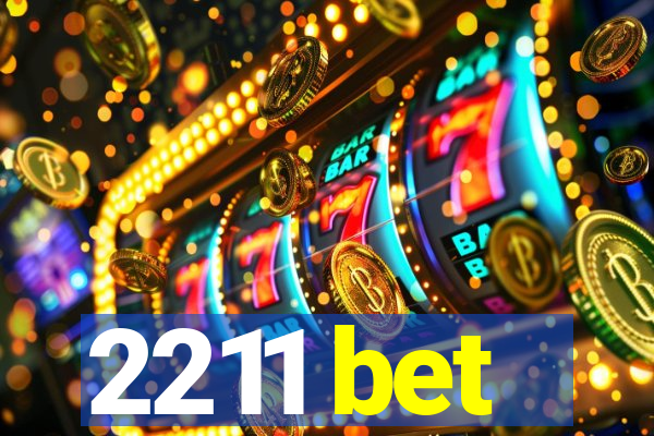 2211 bet